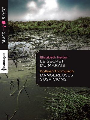 cover image of Le secret du marais--Dangereuses suspicions